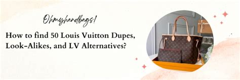 How to find 50 Louis Vuitton Dupes, Look